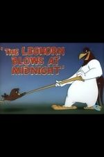 Watch The Leghorn Blows at Midnight (Short 1950) Solarmovie