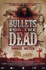 Watch Bullets for the Dead Solarmovie