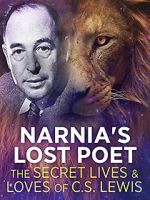 Watch Narnia\'s Lost Poet: The Secret Lives and Loves of CS Lewis Solarmovie