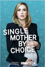 Watch Single Mother by Choice Solarmovie