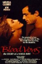 Watch Blood Vows: The Story of a Mafia Wife Solarmovie