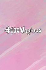 Watch 100 Vaginas Solarmovie
