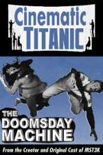 Watch Cinematic Titanic Doomsday Machine Solarmovie