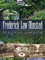 Watch Frederick Law Olmsted: Designing America Solarmovie