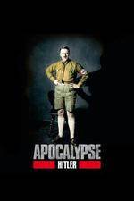 Watch Apocalypse The Rise of Hitler Solarmovie