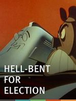 Watch Hell-Bent for Election (Short 1944) Solarmovie