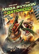 Watch Mega Python vs. Gatoroid Solarmovie