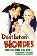 Watch Don\'t Bet on Blondes Solarmovie