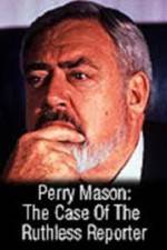 Watch Perry Mason: The Case of the Ruthless Reporter Solarmovie