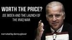 Watch Worth the Price? Joe Biden and the Launch of the Iraq War Solarmovie