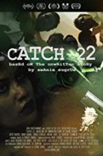 Watch Catch 22: Based on the Unwritten Story by Seanie Sugrue Solarmovie