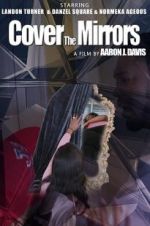 Watch Cover the Mirrors Solarmovie