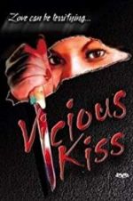 Watch Vicious Kiss Solarmovie