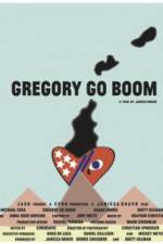 Watch Gregory Go Boom Solarmovie