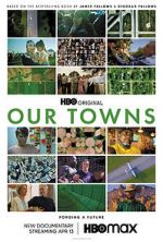 Watch Our Towns Solarmovie