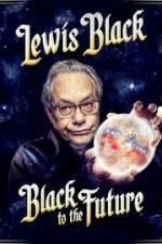 Watch Lewis Black Black to the Future Solarmovie