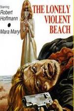 Watch The Lonely Violent Beach Solarmovie
