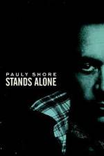 Watch Pauly Shore Stands Alone Solarmovie