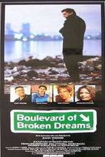 Watch Boulevard of Broken Dreams Solarmovie