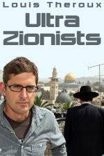 Watch Louis Theroux - Ultra Zionists Solarmovie