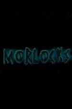 Watch Morlocks Solarmovie
