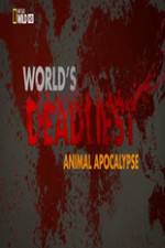 Watch Worlds Deadliest... Animal Apocalypse Solarmovie