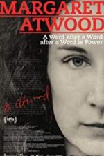 Watch Margaret Atwood: A Word after a Word after a Word is Power Solarmovie