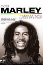 Watch Bob Marley Freedom Road Solarmovie