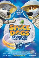 Watch Space Dogs: Adventure to the Moon Solarmovie