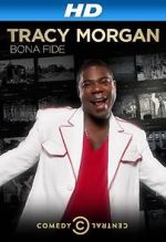 Watch Tracy Morgan: Bona Fide (TV Special 2014) Solarmovie