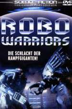 Watch Robo Warriors Solarmovie