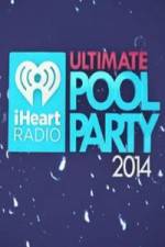 Watch iHeartRadio Ultimate Pool Party Solarmovie