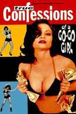 Watch Confessions of a Go-Go Girl Solarmovie