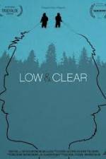 Watch Low & Clear Solarmovie