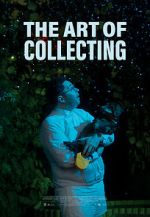 Watch The Art of Collecting (Short 2021) Solarmovie