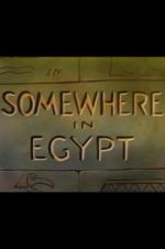 Watch Somewhere in Egypt Solarmovie