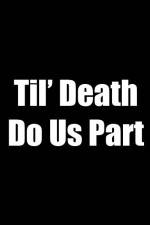 Watch Til Death Do Us Part Solarmovie
