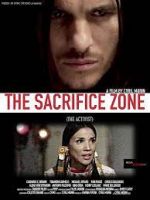 Watch The Sacrifice Zone (The Activist) Solarmovie