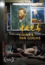 Watch China\'s Van Goghs Solarmovie
