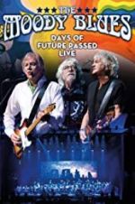 Watch The Moody Blues: Days of Future Passed Live Solarmovie