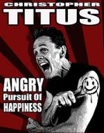 Watch Christopher Titus: The Angry Pursuit of Happiness (TV Special 2015) Solarmovie