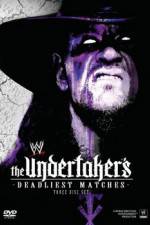 Watch WWE The Undertaker's Deadliest Matches Solarmovie