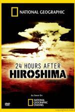 Watch 24 Hours After Hiroshima Solarmovie