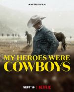 Watch My Heroes Were Cowboys (Short 2021) Solarmovie