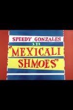 Watch Mexicali Shmoes Solarmovie
