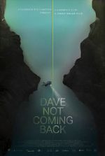 Watch Dave Not Coming Back Solarmovie