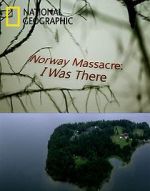 Watch Norway Massacre: I Was There Solarmovie