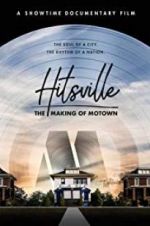 Watch Hitsville: The Making of Motown Solarmovie