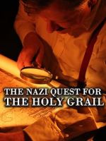 Watch The Nazi Quest for the Holy Grail Solarmovie