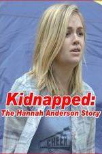 Watch Kidnapped: The Hannah Anderson Story Solarmovie